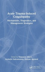 Acute Trauma-Induced Coagulopathy