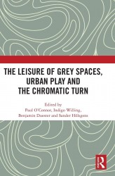 The Leisure of Grey Spaces, Urban Play and the Chromatic Turn