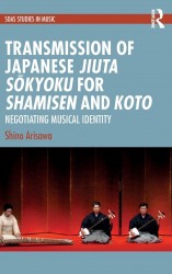 Transmission of Japanese Jiuta Sokyoku for Shamisen and Koto
