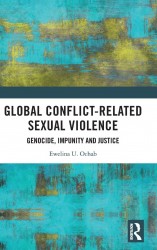 Global Conflict-Related Sexual Violence Global Conflict-Related Sexual Violence
