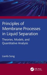 Principles of Membrane Processes in Liquid Separation