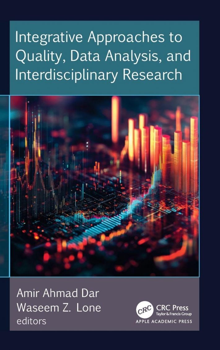 Integrative Approaches to Quality, Data Analysis, and Interdisciplinary Research Integrative Approaches to Quality, Data Analysis, and Interdisciplinary Research