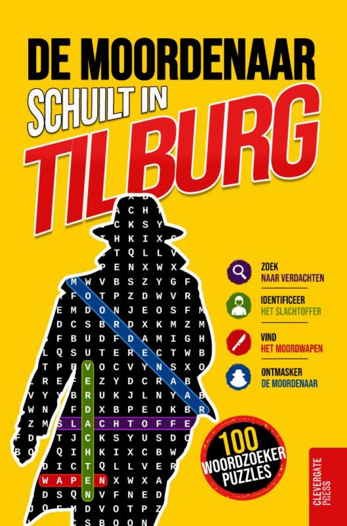 De moordenaar schuilt in Tilburg