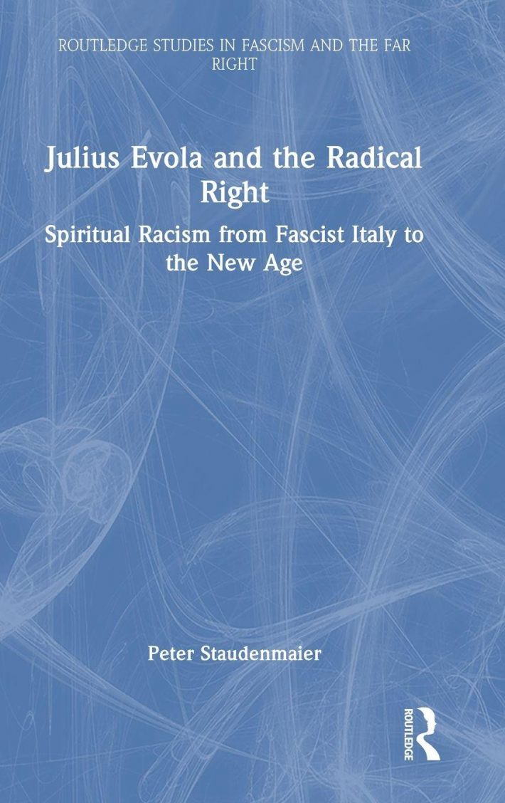Julius Evola and the Radical Right Julius Evola and the Radical Right