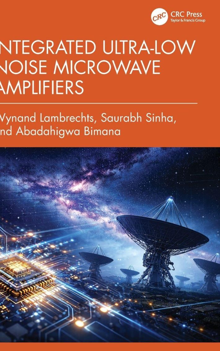 Integrated Ultra-Low Noise Microwave Amplifiers Integrated Ultra-Low Noise Microwave Amplifiers