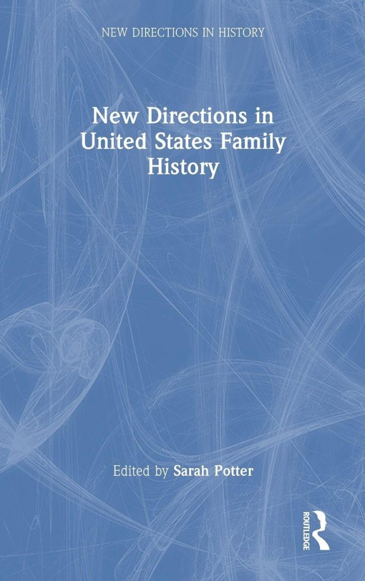 New Directions in United States Family History