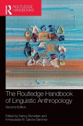 The Routledge Handbook of Linguistic Anthropology The Routledge Handbook of Linguistic Anthropology