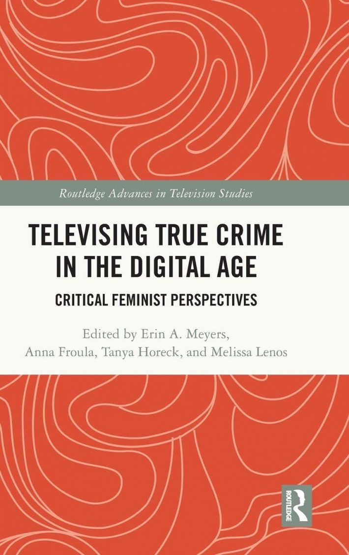 Televising True Crime in the Digital Age Televising True Crime in the Digital Age