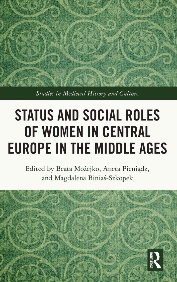 Status and Social Roles of Women in Central Europe in the Middle Ages