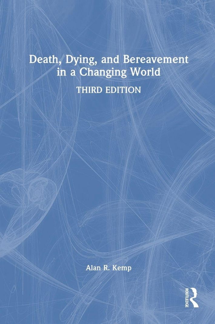 Death, Dying, and Bereavement in a Changing World