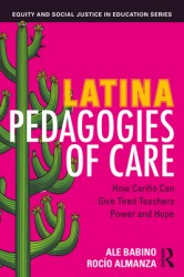 Latina Pedagogies of Care