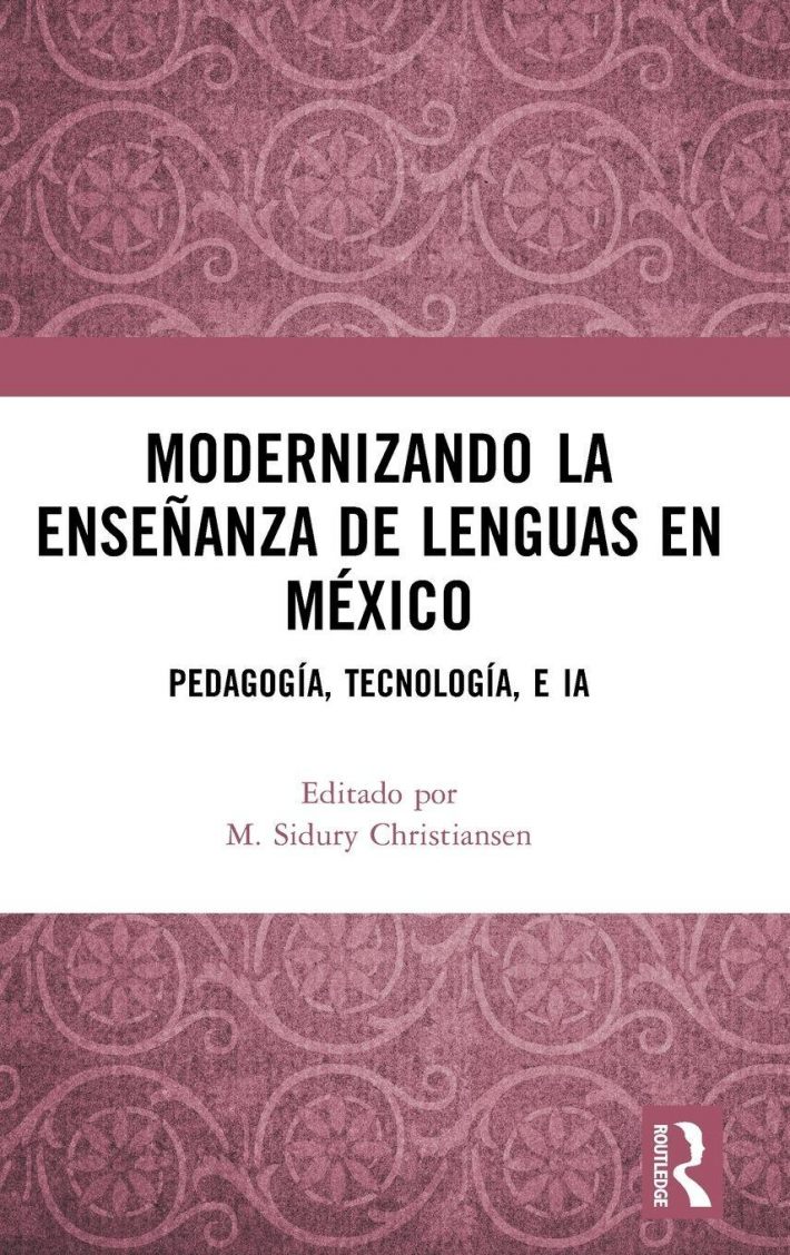 Modernizando la ensenanza de lenguas en Mexico