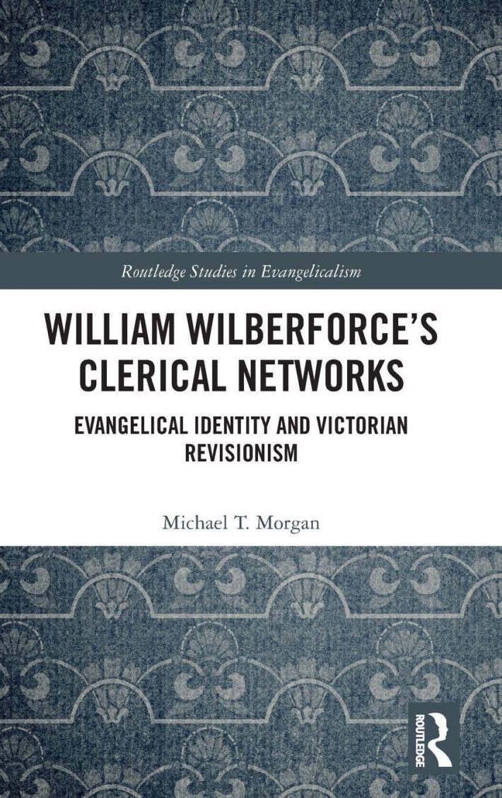 William Wilberforce’s Clerical Networks