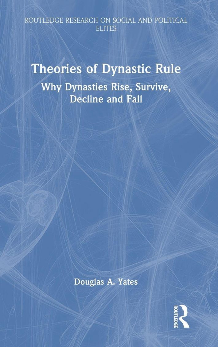 Theories of Dynastic Rule Theories of Dynastic Rule