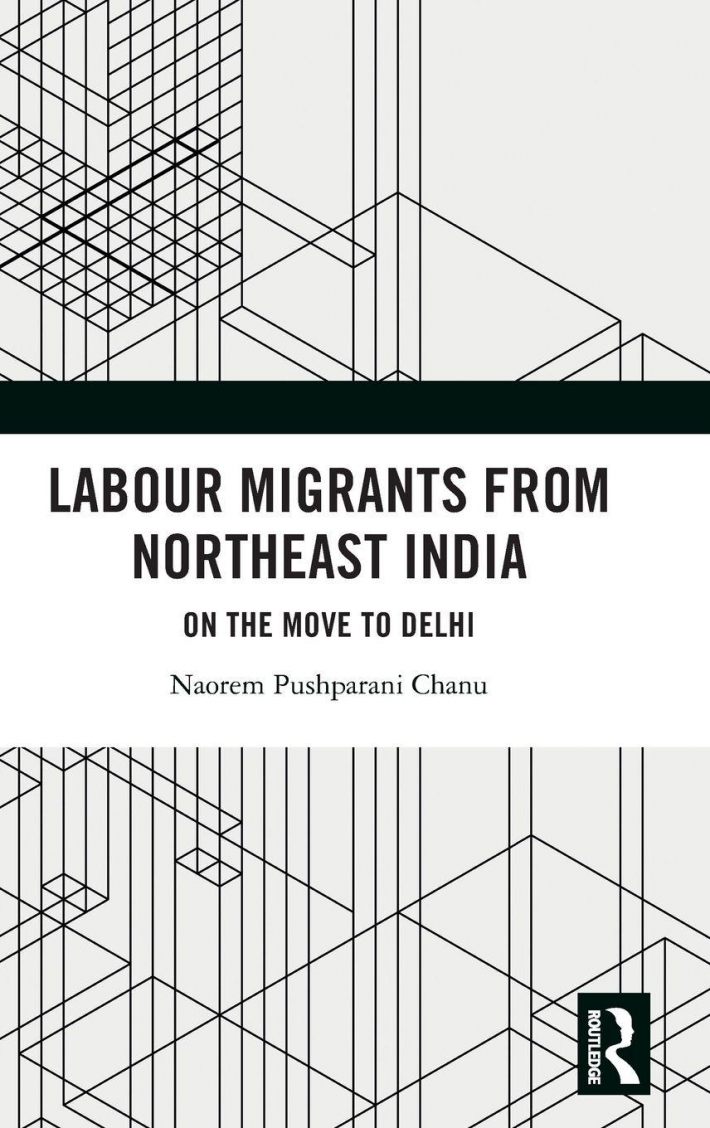 Labour Migrants from Northeast India Labour Migrants from Northeast India