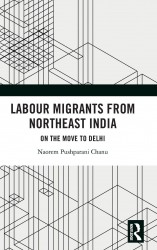 Labour Migrants from Northeast India Labour Migrants from Northeast India