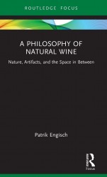 A Philosophy of Natural Wine A Philosophy of Natural Wine