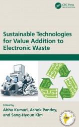 Sustainable Technologies for Value Addition to Electronic Waste
