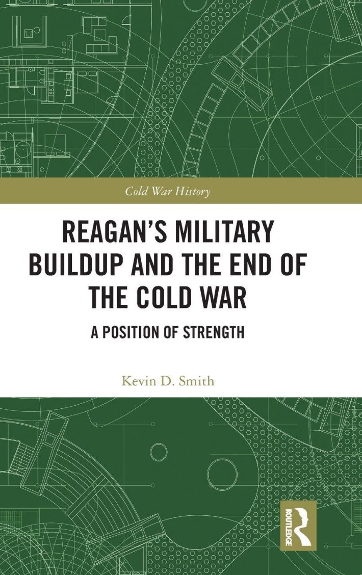 Reagan's Military Buildup and the End of the Cold War Reagan's Military Buildup and the End of the Cold War