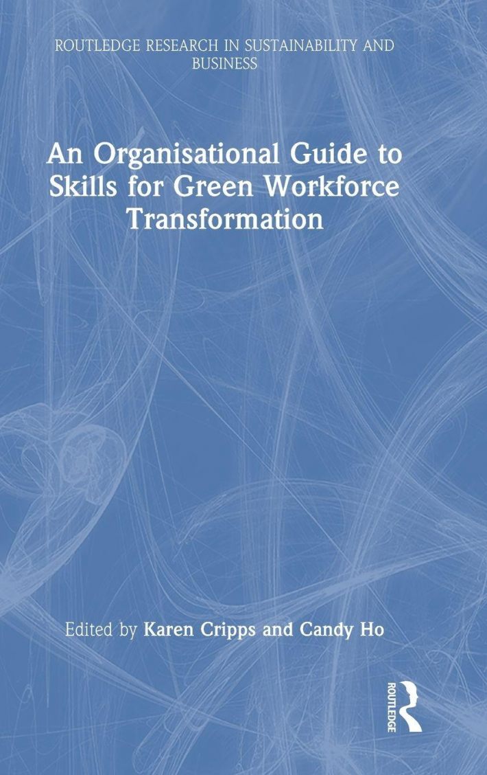 An Organisational Guide to Skills for Green Workforce Transformation