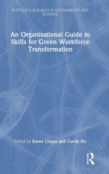 An Organisational Guide to Skills for Green Workforce Transformation