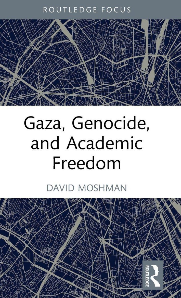 Gaza, Genocide, and Academic Freedom Gaza, Genocide, and Academic Freedom