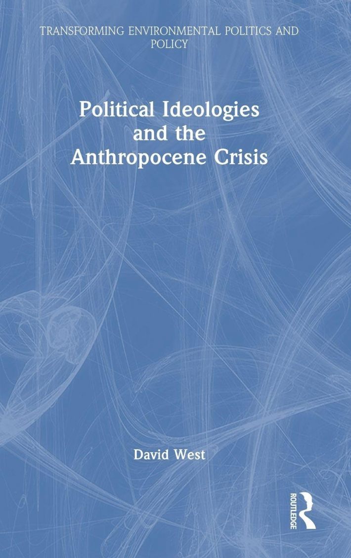 Political Ideologies and the Anthropocene Crisis