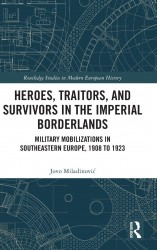 Heroes, Traitors, and Survivors in the Imperial Borderlands