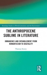 The Anthropocene Sublime in Literature The Anthropocene Sublime in Literature