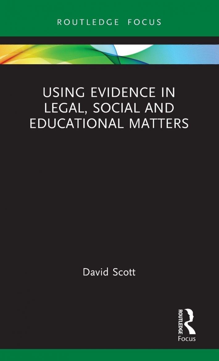 Using Evidence in Legal, Social and Educational Matters