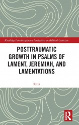 Posttraumatic Growth in Psalms of Lament, Jeremiah, and Lamentations