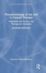 Phenomenology of the Self in Gestalt Therapy Phenomenology of the Self in Gestalt Therapy