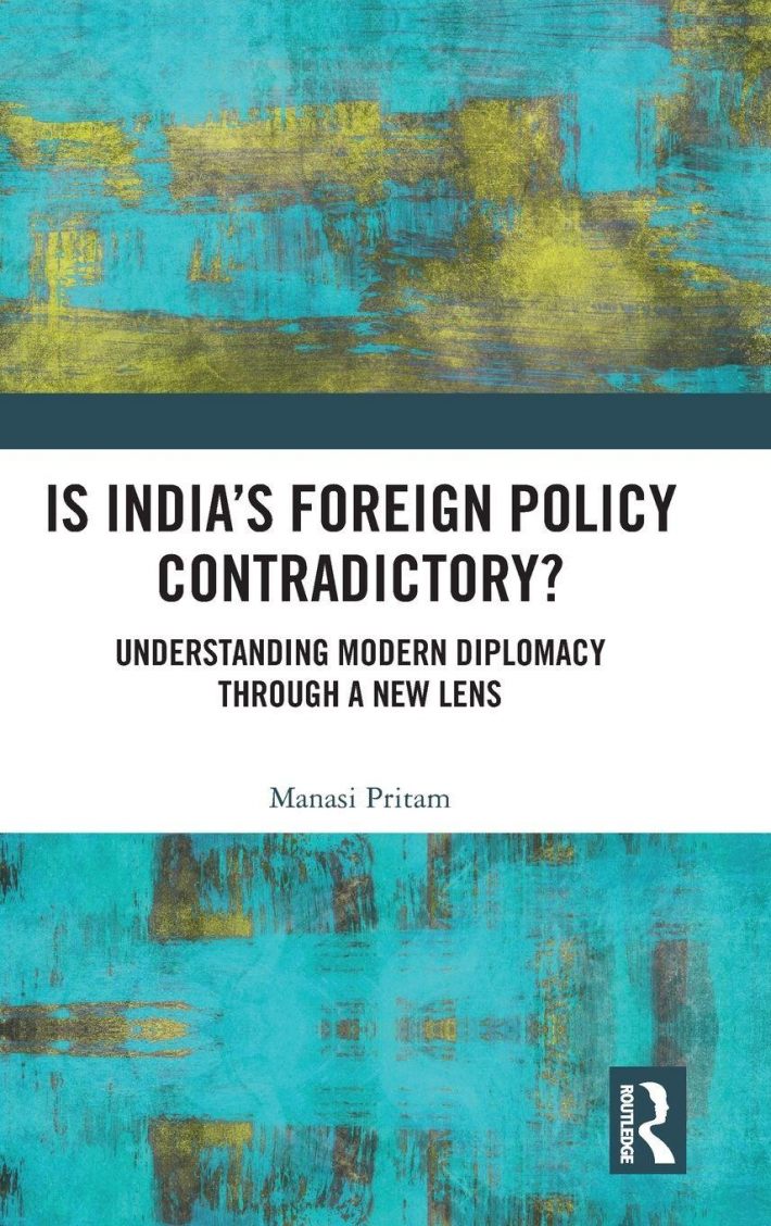 Is India's Foreign Policy Contradictory? Is India's Foreign Policy Contradictory?
