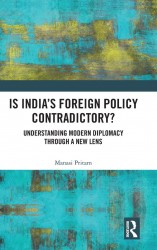 Is India's Foreign Policy Contradictory? Is India's Foreign Policy Contradictory?