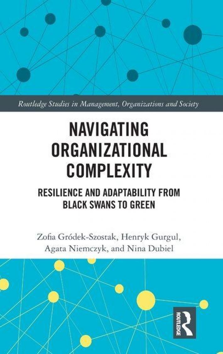 Navigating Organizational Complexity Navigating Organizational Complexity