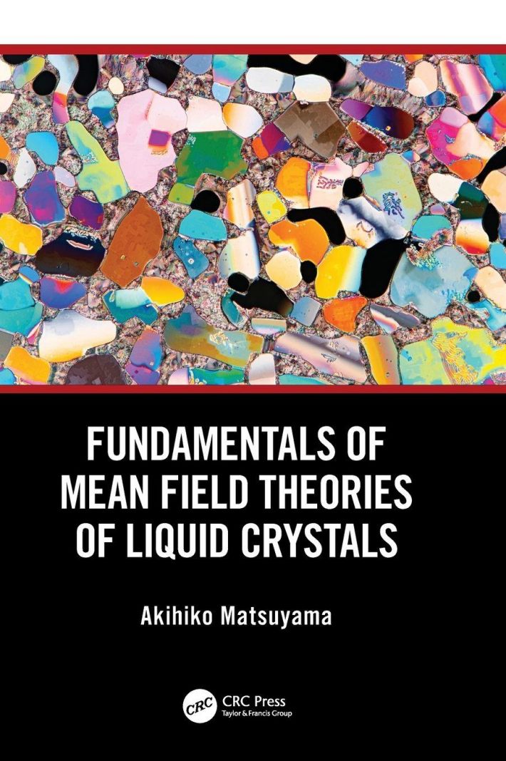 Fundamentals of Mean Field Theories of Liquid Crystals