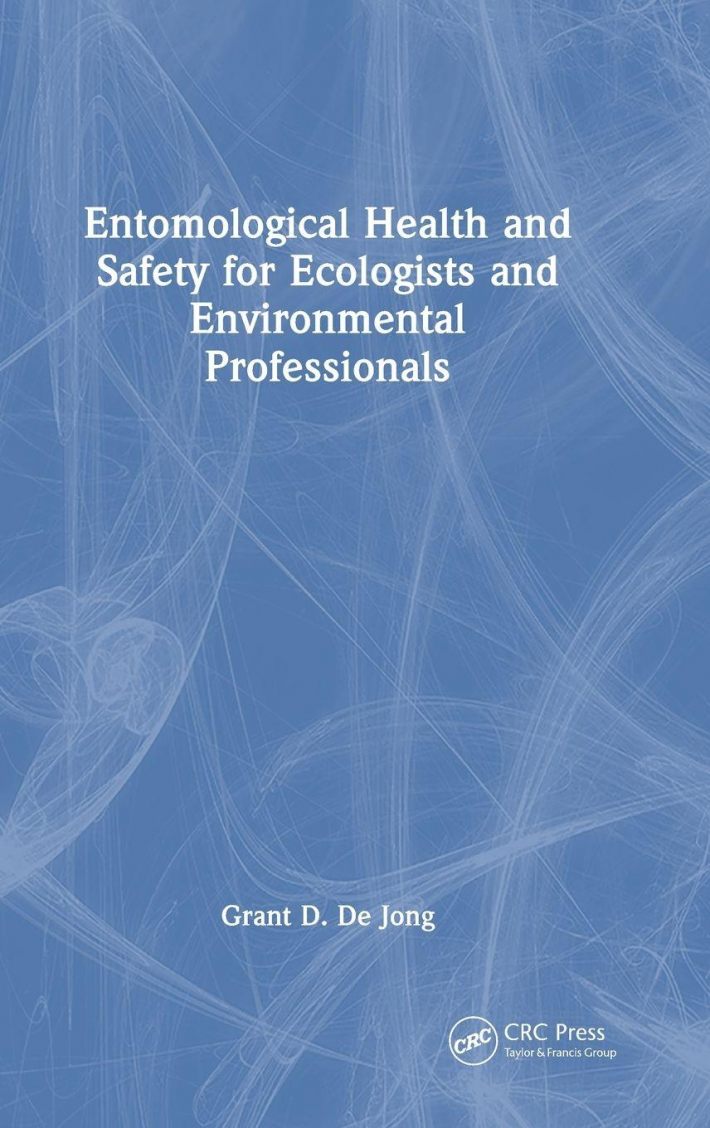 Entomological Health and Safety for Ecologists and Environmental Professionals