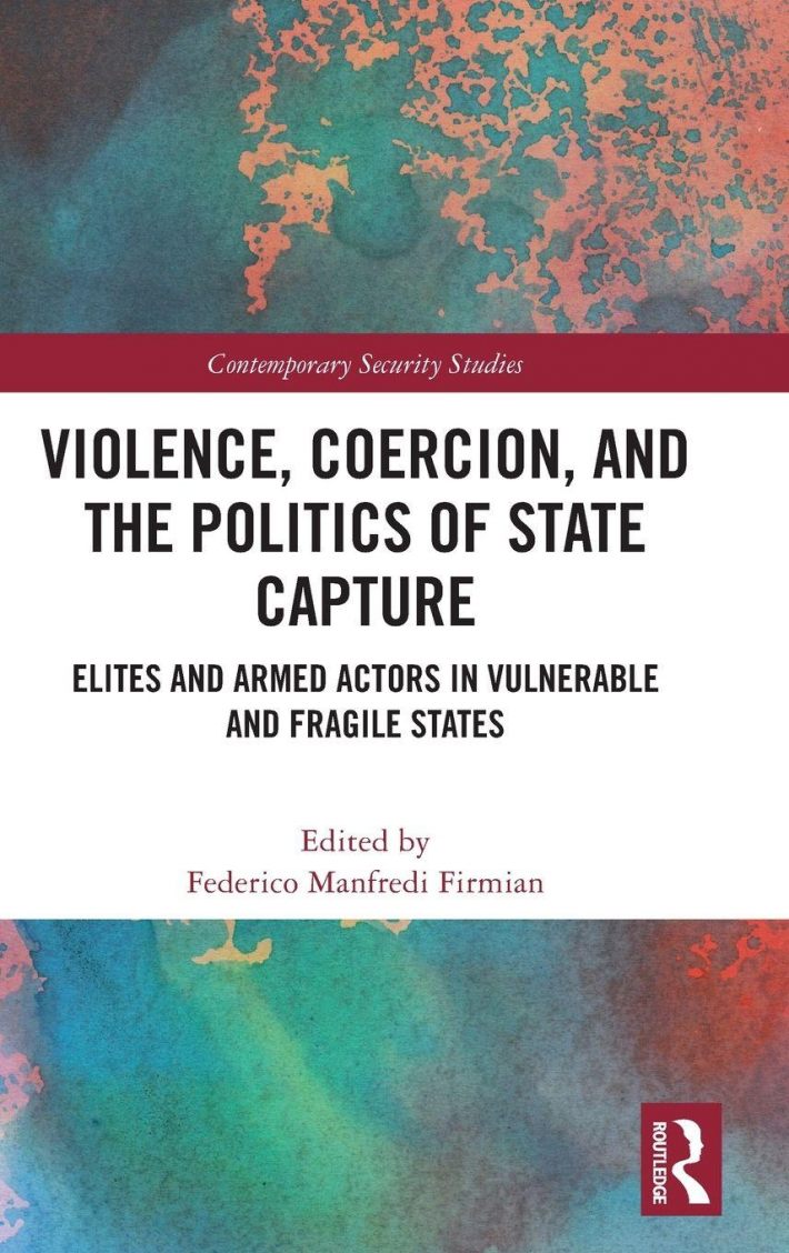 Violence, Coercion, and the Politics of State Capture