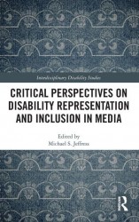 Critical Perspectives on Disability Representation and Inclusion in Media