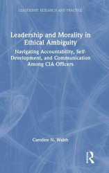 Leadership and Morality in Ethical Ambiguity Leadership and Morality in Ethical Ambiguity