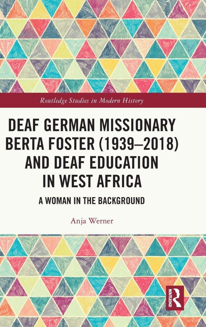 Deaf German Missionary Berta Foster (1939-2018) and Deaf Education in West Africa
