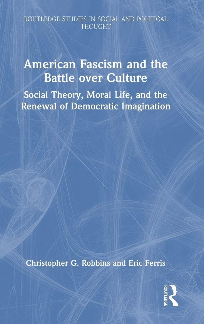 American Fascism and the Battle over Culture American Fascism and the Battle over Culture
