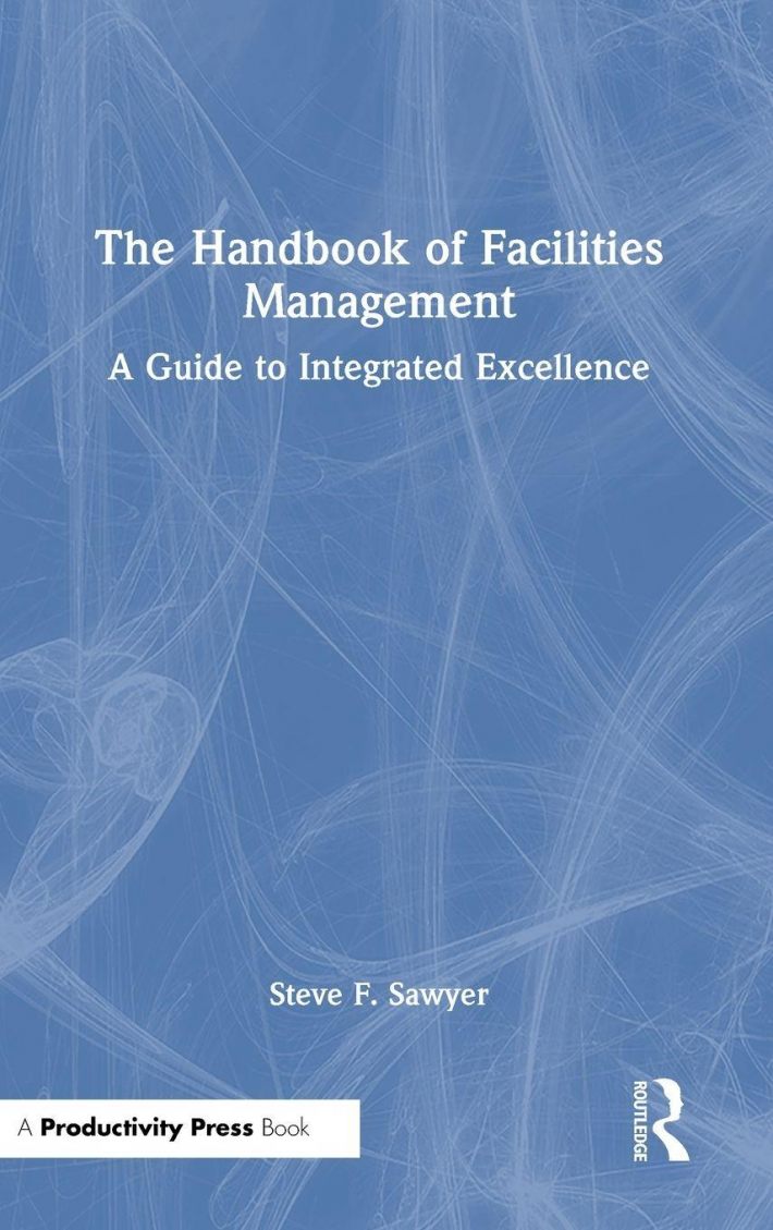 The Handbook of Facilities Management The Handbook of Facilities Management