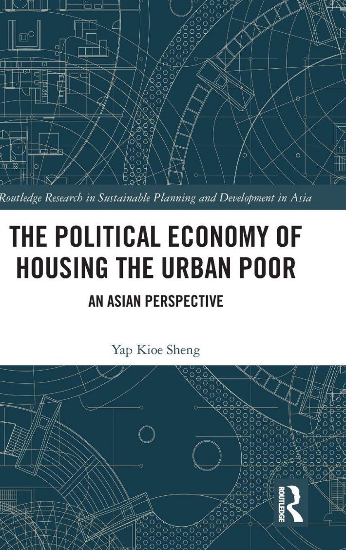 The Political Economy of Housing the Urban Poor