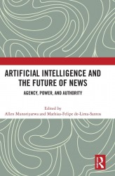 Artificial Intelligence and the Future of News