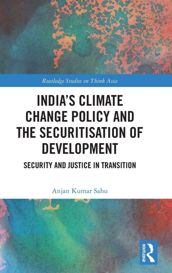 India’s Climate Change Policy and the Securitisation of Development