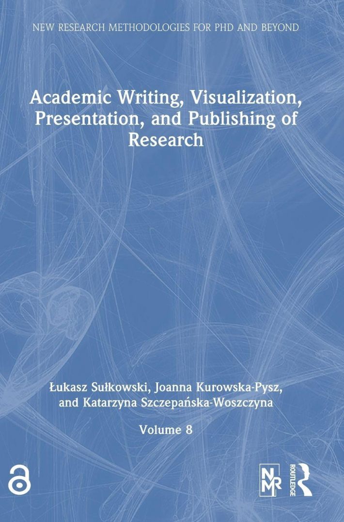 Academic Writing, Visualization, Presentation, and Publishing of Research