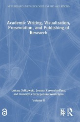 Academic Writing, Visualization, Presentation, and Publishing of Research