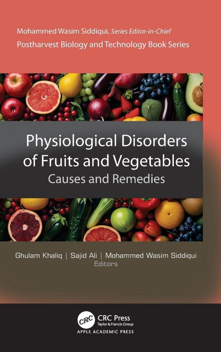 Physiological Disorders of Fruits and Vegetables Physiological Disorders of Fruits and Vegetables