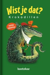 Wist je dat? - Krokodillen Wist je dat? - Krokodillen